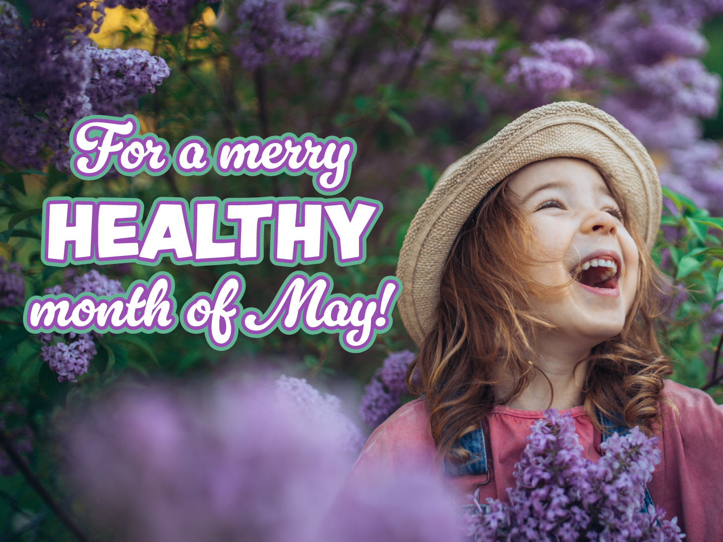 For a merry *healthy* month of may!